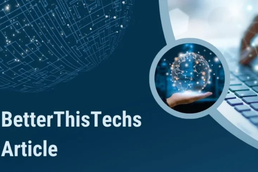 “BetterThisTechs: Pioneering Innovation and Redefining Technology Excellence”